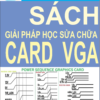 Sách giải pháp học sửa card VGA - Image 2